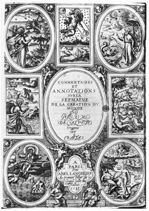 Titlepage of Commentaires et Annotations sur la Semaine de la Creation du Monde by Guillaume Salluste du Bartas, 1583 by French School