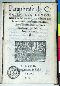 Titlepage of Paraphrase de C. Galien by Michel de Nostradame (Nostradamus), 1557 by French School