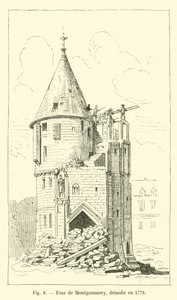 Montgommery Tower, demolished in 1778
