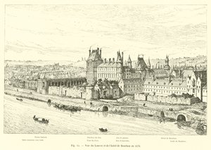 View of the Louvre and the Bourbon hotel in 1576 by French School