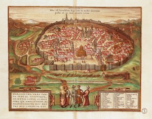 Israel and Palestine, City of Jerusalem, from Civitates Orbis Terrarum, Color Engraving