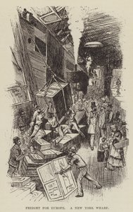 Freight for Europe, A New York Wharf by George Augustus Sala