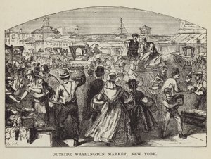 Outside Washington Market, New York
