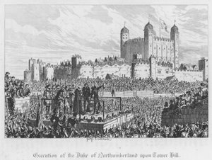Execution of the Duke of Northumberland upon Tower Hill