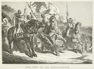 King Otto on the Battle-Ground