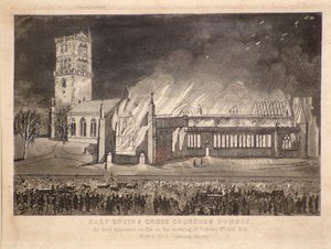 East, South & Cross Churches, Dundee, as They Appeared on Fire on Sunday 3rd of Jan 1841 by Gershom Gourlay Cumming