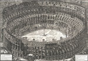 View of the Flavian Amphitheater known as the Colosseum, 1776 by Giovanni Battista Piranesi