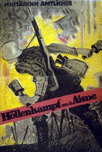 Battle in the Hell of the Aisne, 1918