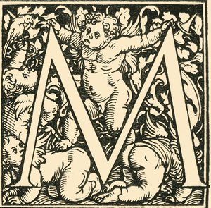 M - An Alphabet by Hans Weiditz by Hans Weiditz