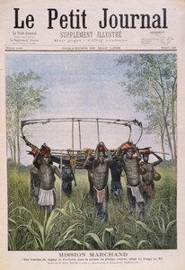 The Marchand Mission travelling from the Congo to the Nile, from Le Petit Journal, 28th May 1899