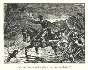 Cortes had found a place that was fordable