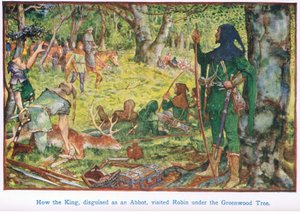 How the king disguised as an abbot, visited Robin under the Greenwood tree