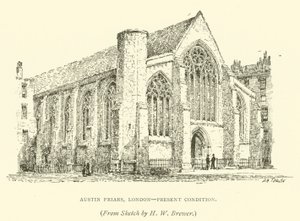 Austin Friars, London, Present Condition by Henry William Brewer