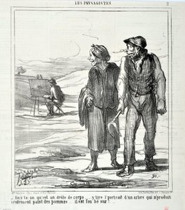 The Landscapists: “-In this one that is a funny body... draws a portrait of a tree that does not produce only apples... he is crazy about!” Engraving by Honore Daumier. Extract from the newspaper “Le Charivari”