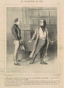 Monsieur, You Who Are So Good... by Honoré Daumier