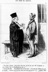 So, Although I Confess to You, Between Us, That I Was the One Who Stole the Toquante from Father Jerome, You Do Not Abandon Me for That!... Hey! My Dear Thief... You Hardly Know My Heart... If There Were No More Filers There Would Be No Lawyers... by Honoré Daumier