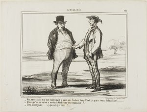 "- In my opinion: as long as there are Indians populating India... - But what do you want to replace them with?... - With Auvergnats... they settle everywhere!," plate 451 from Actualités