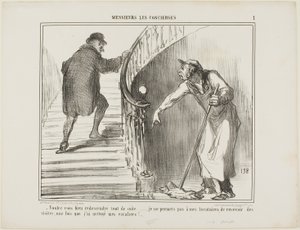 "- Would you please come back immediately... I do not allow my tenants to receive visitors once I have cleaned the staircase," plate 1 from Messieurs Les Concierges