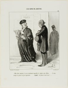 “My dear man... it is really quite impossible for me to take on your case.... you are missing the most important piece of evidence.... (apart from) the cash to pay my fees,” plate 20 from Les Gens De Justice