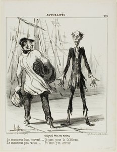 Sketches From Le Havre. The well dressed gentleman: "- I am leaving for California." The poorly dressed gentleman: "- That