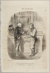 What Have You Become, Mr. Lebrun?, number 29 from the series Anything You Want from Le Charivari by Honoré Daumier