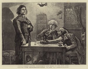 Ninety-Three, Danton, Robespierre, and Marat in the Wine Shop