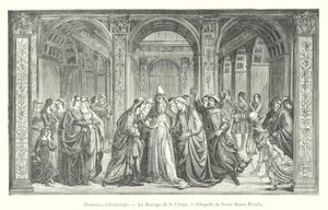 Domenico Ghirlandajo, The Marriage of the Virgin, Chapel of Santa Maria Novella by Italian School