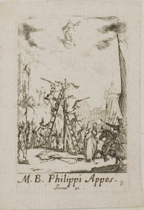 Martyrdom of Saint Phillip, plate eight from The Martyrdoms of the Apostles by Jacques Callot