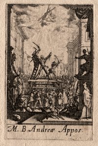 The Martyrdom of the Apostles: St. Andrew by Jacques Callot