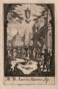 The Martyrdom of the Apostles: St. James the Greater by Jacques Callot