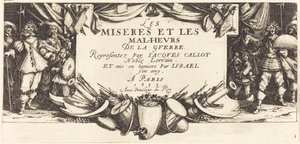 Title Page for The Large Miseries of War, c. 1633 by Jacques Callot