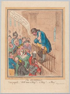 The Hustings. Vox Populi Well have a Mug! A Mug! A Mug! by James Gillray