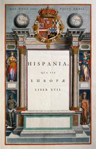 Hispania quae est Europae (Spain), Book XVII, title page Volume IX, Atlas Maior, by Joan Blaeu by Joan Blaeu