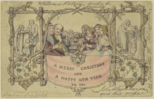 Facsimile reproduction of the first Christmas card by John Callcott Horsley