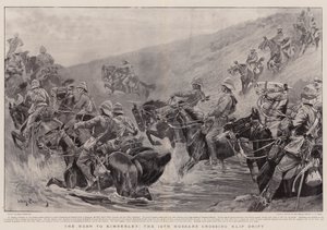 The Rush to Kimberley, the 10th Hussars crossing Klip Drift