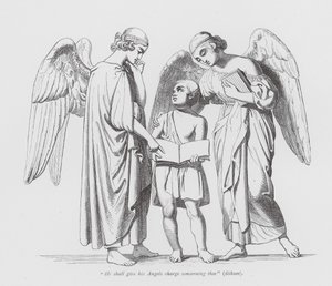 "He shall give his Angels charge concerning thee"