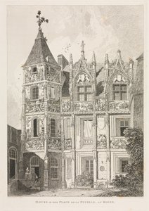 Architectural Antiquities of Normandy Vol. II, Pl. 64: House in the Place de la Pucelle, at Rouen by John Sell Cotman