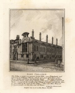 Sion College, London Wall, near Cripplegate by John Thomas Smith