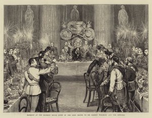 Banquet at the Mansion House given by the Lord Mayor to Sir Garnet Wolseley and the Officers