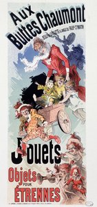 Advertising for toys at the store Les Buttes Chaumont - by Jules Cheret, c. 1890 by Jules Cheret