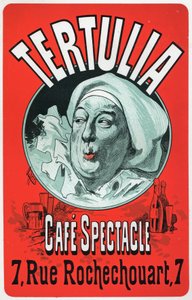 Art. Entertainment. Tertulia, show at the Cafe Spectacle, Paris. Poster by Jules Cheret by Jules Cheret