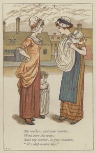 My mother, and your mother