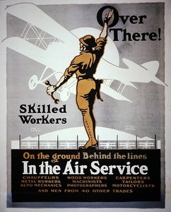Skilled Workers On The Ground Behind The Lines In The Air Service, First World War recruitment poster by Louis Fancher