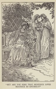 But are you sure that Benedick loves Beatrice so entirely? by Louis John Rhead