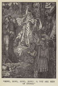 Howl, howl, howl, howl! o, you are men of stones by Louis John Rhead
