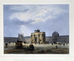 Palais des Tuileries and Arc de Triomphe du Carrousel - in “Paris en 1837” by Arnout by Louis Jules Arnout