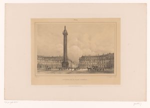 View of the Vendôme Column (Views in and around Paris) by Louis Julien Jacottet