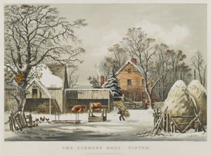 The Farmer’s Home - Winter by Currier and Ives