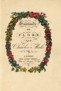 Calligraphic title page within a floral wreath of roses, tulips, and other flowers by Pancrace (after) Bessa