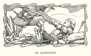 At the Battle of Agincourt